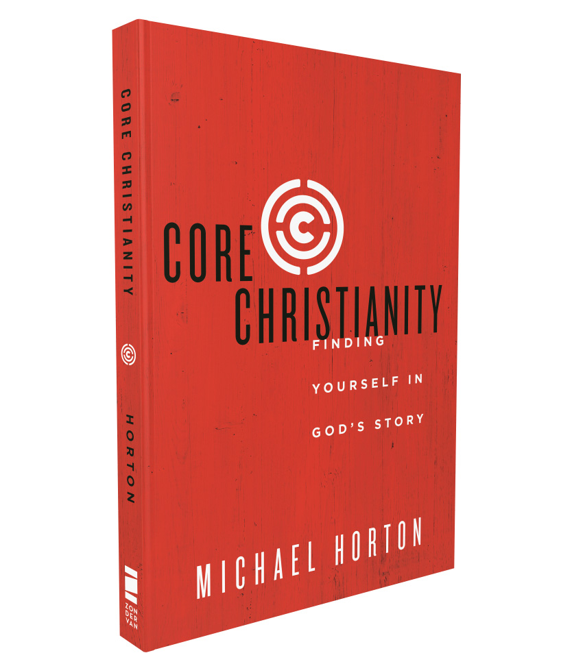 Core+Christianity+by+Michael+Horton