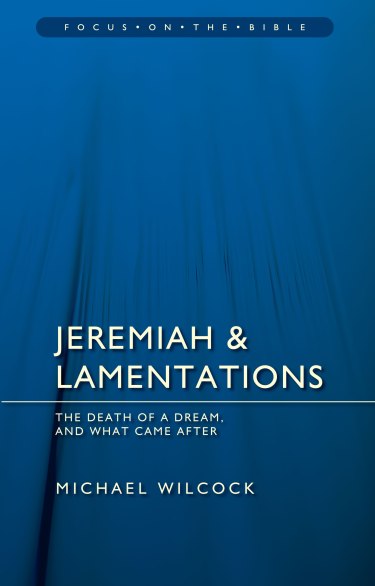 Jeremiah & Lamentations Wilcock Review